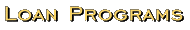Loan Programs